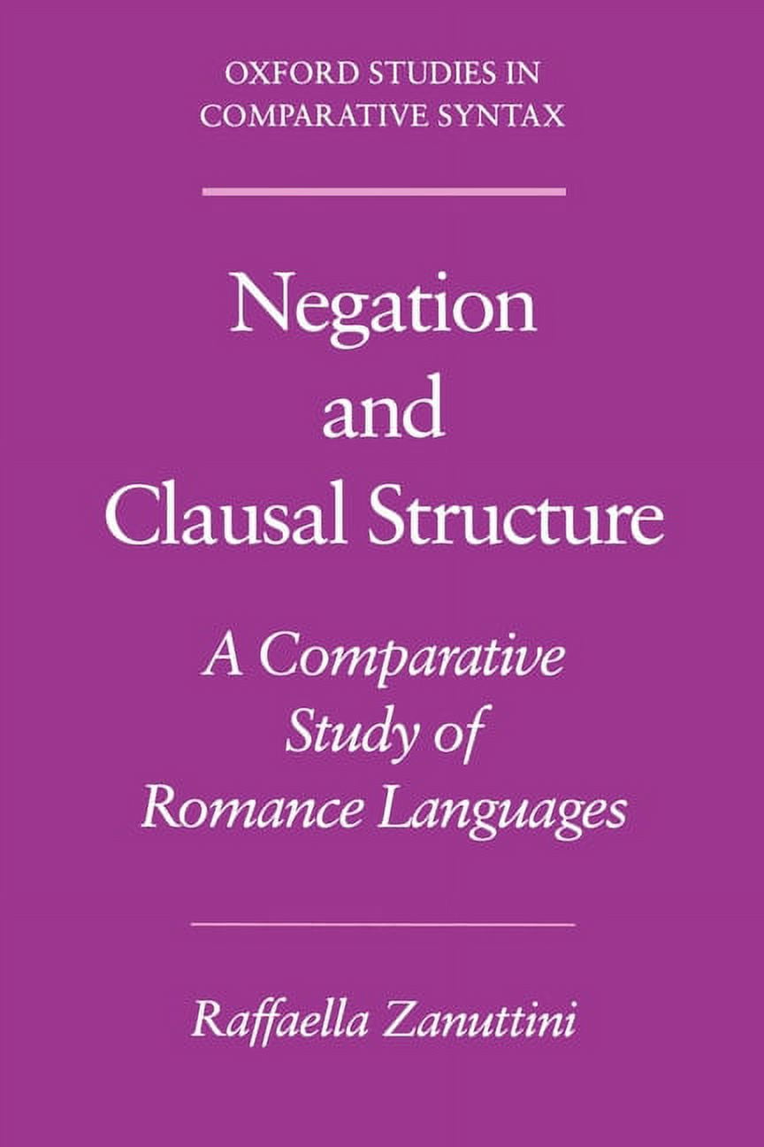 Oxford Studies in Comparative Syntax Negation and Clausal Structure: A ...