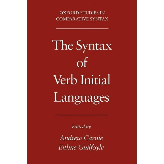 Oxford Studies in Comparative Syntax The Syntax of Verb Initial Languages, (Paperback)