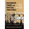 thumbnail image 1 of Oxford Studies in Culture and Politics Discursive Turns and Critical Junctures: Debating Citizenship After the Charlie Hebdo Attacks, (Hardcover), 1 of 1