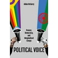 thumbnail image 1 of Oxford Studies in Culture and Politics Political Voice: Protest, Democracy, and Marginalised Groups, (Paperback), 1 of 1