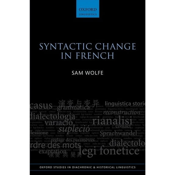 Oxford Studies in Diachronic and Histori Syntactic Change in French, (Hardcover)