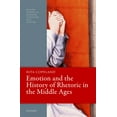 thumbnail image 1 of Oxford Studies in Medieval Literature an Emotion and the History of Rhetoric in the Middle Ages, (Hardcover), 1 of 1