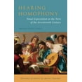 thumbnail image 1 of Oxford Studies in Music Theory Hearing Homophony: Tonal Expectation at the Turn of the Seventeenth Century, (Hardcover), 1 of 1