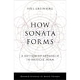thumbnail image 1 of Oxford Studies in Music Theory How Sonata Forms: A Bottom-Up Approach to Musical Form, (Hardcover), 1 of 1
