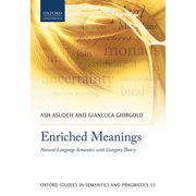 Oxford Studies in Semantics and Pragmati Enriched Meanings Natural Language Semantics with Category Theory, Paperback