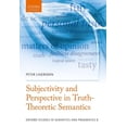 thumbnail image 1 of Oxford Studies in Semantics and Pragmati Subjectivity and Perspective in Truth-Theoretic Semantics, (Paperback), 1 of 1