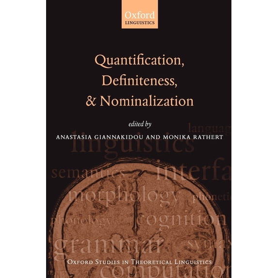 Oxford Studies in Theoretical Linguistic Quantification, Definiteness, and Nominalization, Book 24, (Paperback)