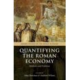 thumbnail image 1 of Oxford Studies on the Roman Economy Quantifying the Roman Economy: Methods and Problems, (Paperback), 1 of 1