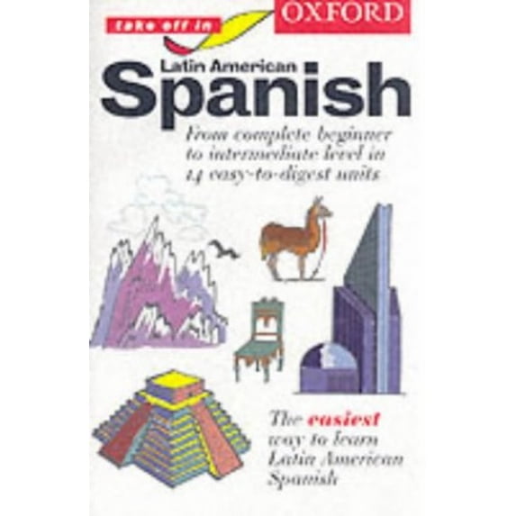 Pre-Owned Oxford Take Off in Latin American Spanish Paperback
