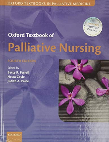 Pre-Owned Oxford Textbook of Palliative Nursing (Oxford Textbooks in Palliative Medicine), 9780199332342, 0199332347, Hardcover, 4 edition