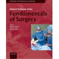 thumbnail image 1 of Oxford Textbooks in Surgery Oxford Textbook of Fundamentals of Surgery, (Hardcover), 1 of 1