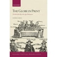 thumbnail image 1 of Oxford Textual Perspectives The Globe in Print: The Book of the Play in the Age of Shakespeare, (Paperback), 1 of 1