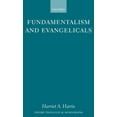 thumbnail image 1 of Oxford Theological Monographs Fundamentalism and Evangelicals, (Hardcover), 1 of 1