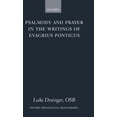 thumbnail image 1 of Oxford Theology and Religion Monographs Psalmody and Prayer in the Writings of Evagrius Ponticus, (Hardcover), 1 of 7