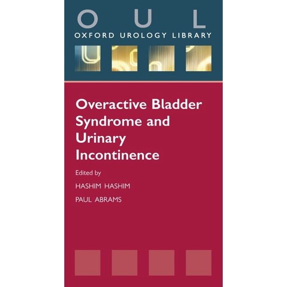Oxford Urology Library Overactive Bladder Syndrome and Urinary Incontinence, (Paperback)