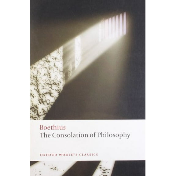 Pre-Owned The Consolation of Philosophy (Paperback) 0199540543 9780199540549
