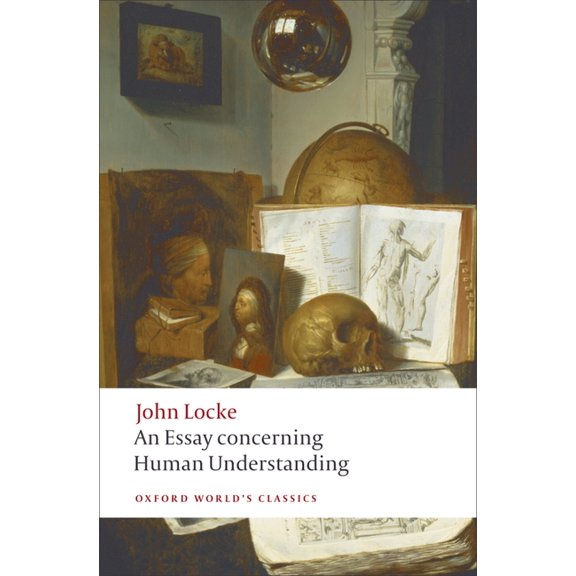 Oxford World's Classics An Essay Concerning Human Understanding, (Paperback)