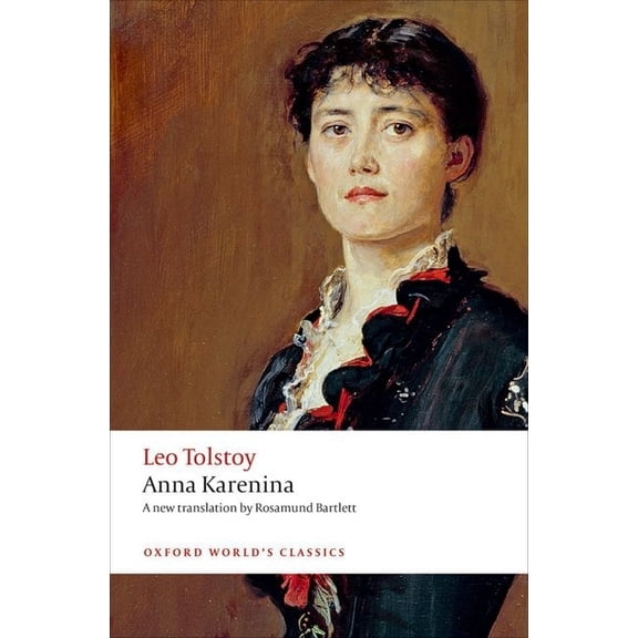 Oxford World's Classics Anna Karenina, (Paperback)