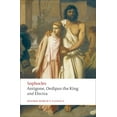 thumbnail image 1 of Oxford World's Classics Antigone, Oedipus the King, Electra, (Paperback), 1 of 1