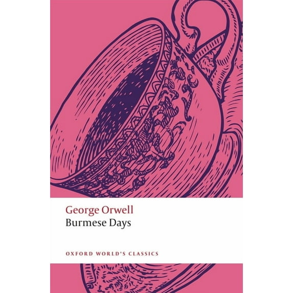 Oxford World's Classics Burmese Days, (Paperback)