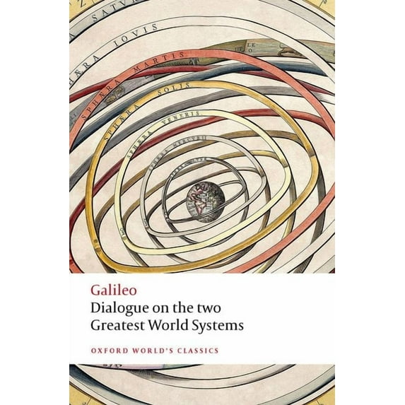Oxford World's Classics Dialogue on the Two Greatest World Systems, (Paperback)