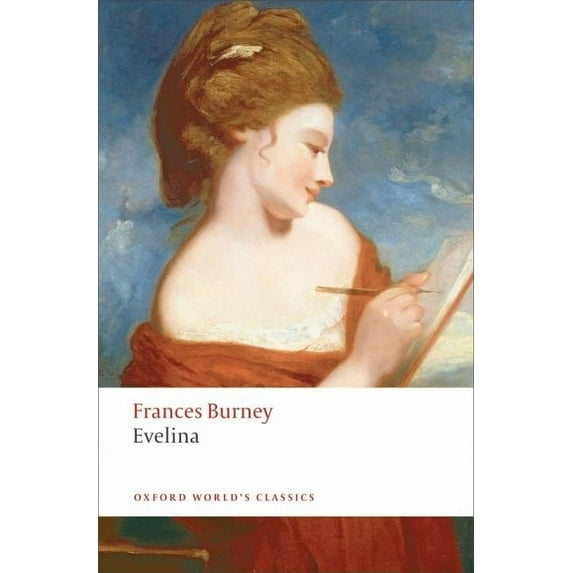 Oxford World's Classics Evelina, (Paperback)