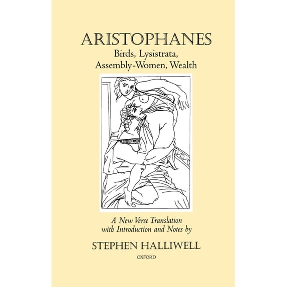 Oxford World's Classics (Hardcover) Aristophanes: Birds, Lysistrata, Assembly-Women, Wealth, (Hardcover)