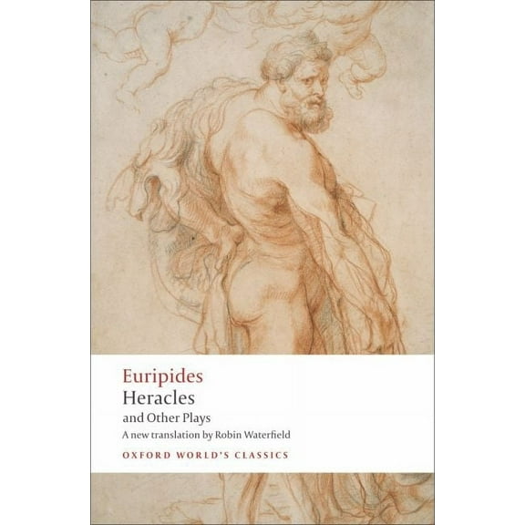 Oxford World's Classics Heracles and Other Plays, (Paperback)