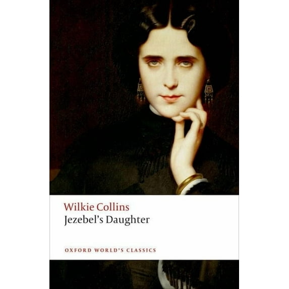 Oxford World's Classics Jezebel's Daughter, (Paperback)