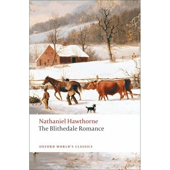 Oxford World's Classics The Blithedale Romance, (Paperback)