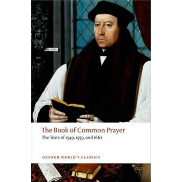 Pre-Owned The Book of Common Prayer: The Texts of 1549, 1559, and 1662 (Paperback) 0199645205 9780199645206