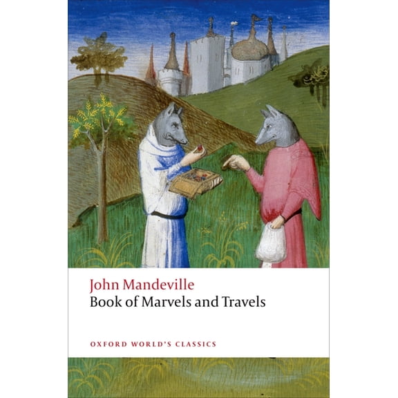 Oxford World's Classics The Book of Marvels and Travels, (Paperback)