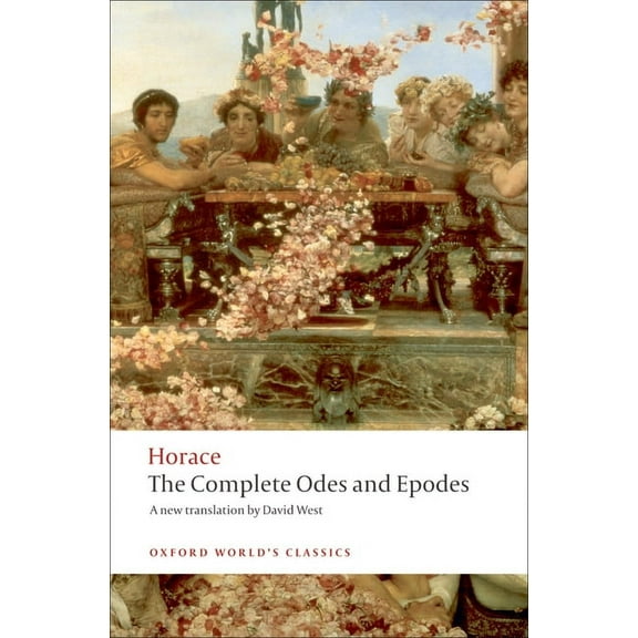 Oxford World's Classics The Complete Odes and Epodes, (Paperback)