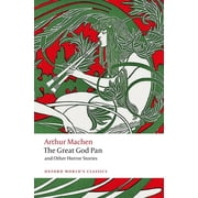 Oxford Worlds Classics The Great God Pan and Other Horror Stories, Paperback