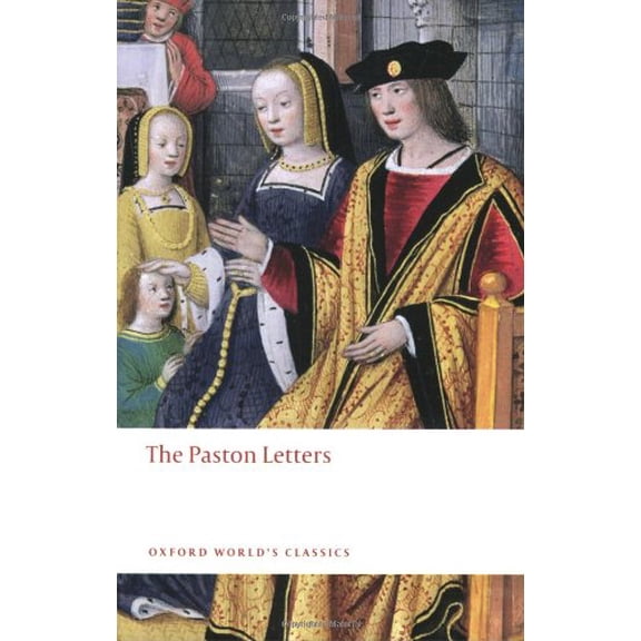 Pre-Owned Oxford World's Classics The Paston Letters: A Selection in Modern Spelling, (Paperback)