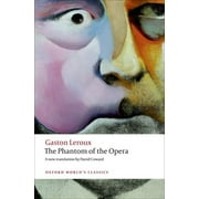 Oxford Worlds Classics The Phantom of the Opera, Paperback