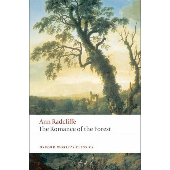 Oxford World's Classics The Romance of the Forest, (Paperback)