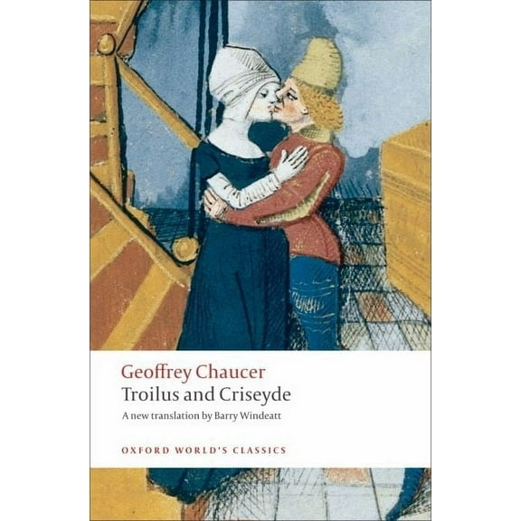 Oxford World's Classics Troilus and Criseyde, (Paperback)