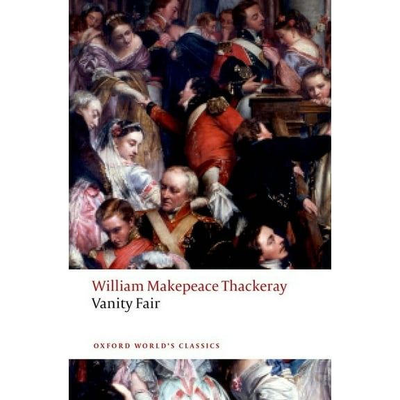 Oxford World's Classics Vanity Fair, (Paperback)