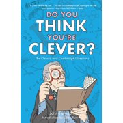 Oxford and Cambridge Questions Do You Think You're Clever?, Paperback