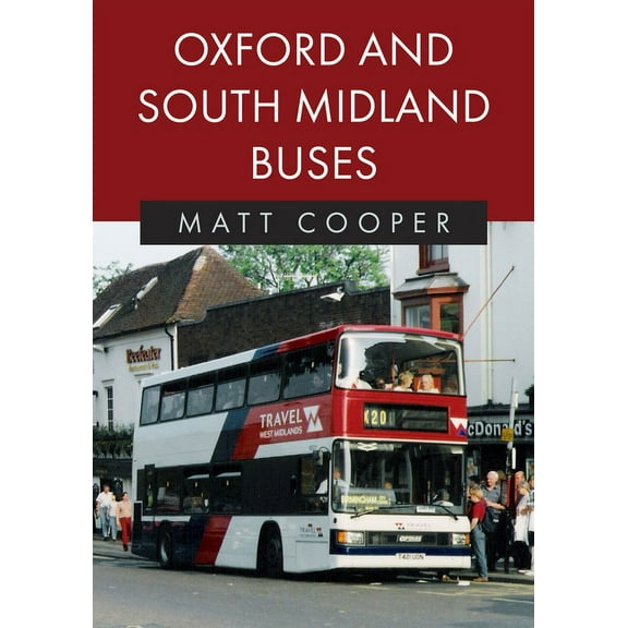 Oxford and South Midlands Buses (Paperback)
