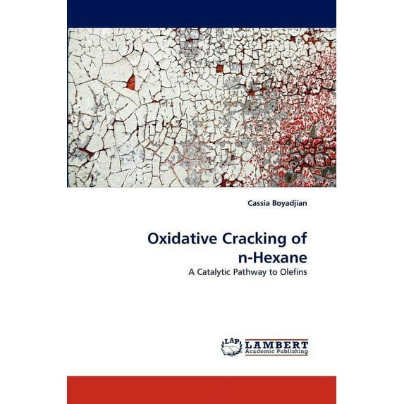 Oxidative Cracking of N-Hexane (Paperback)