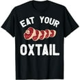 Oxtail Apparel Funny Amazing Oxtails Lover Design TShirt
