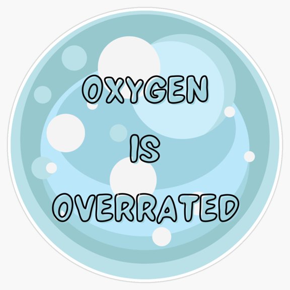 Oxygen Is Overrated Funny Pool Athlete Joke Vinyl Sticker