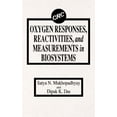 thumbnail image 1 of Oxygen Responses, Reactivities, and Measurements in Biosystems, (Hardcover), 1 of 1