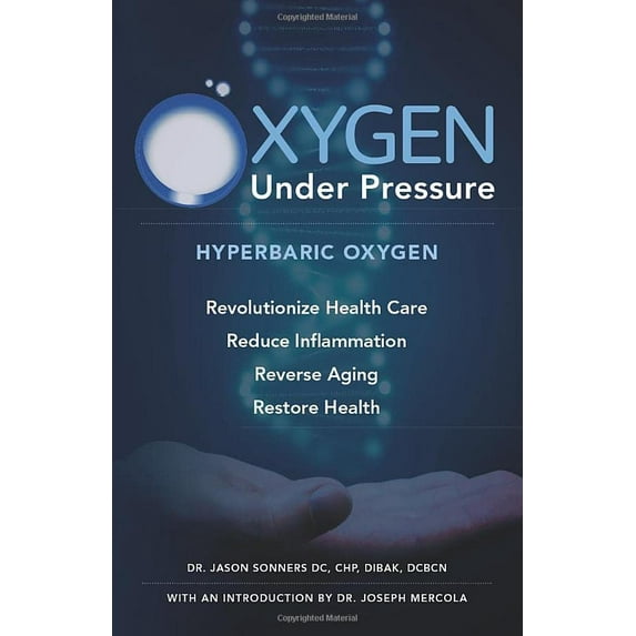 Pre-Owned Oxygen Under Pressure: Using Hyperbaric Oxygen to Restore Health, Reduce Inflammation, Reverse Aging and Revolutionize Health Care Paperback