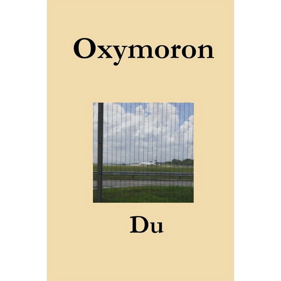 Oxymoron, (Paperback)