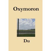 Oxymoron, Paperback