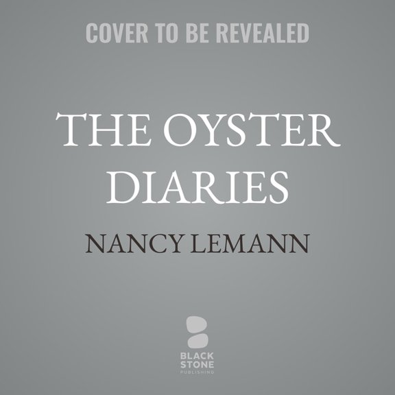 The Oyster Diaries, (Audiobook)