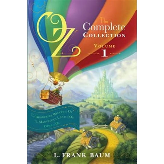 Pre-Owned Oz, the Complete Collection, Volume 1: The Wonderful Wizard of Oz, The Marvelous Land of Oz, Ozma of Oz, by L. Frank Baum, (Paperback), JUVENILE FICTION / General, English